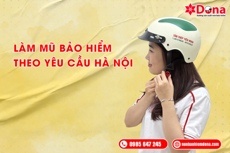 Làm mũ bảo hiểm theo yêu cầu tại Hà Nội